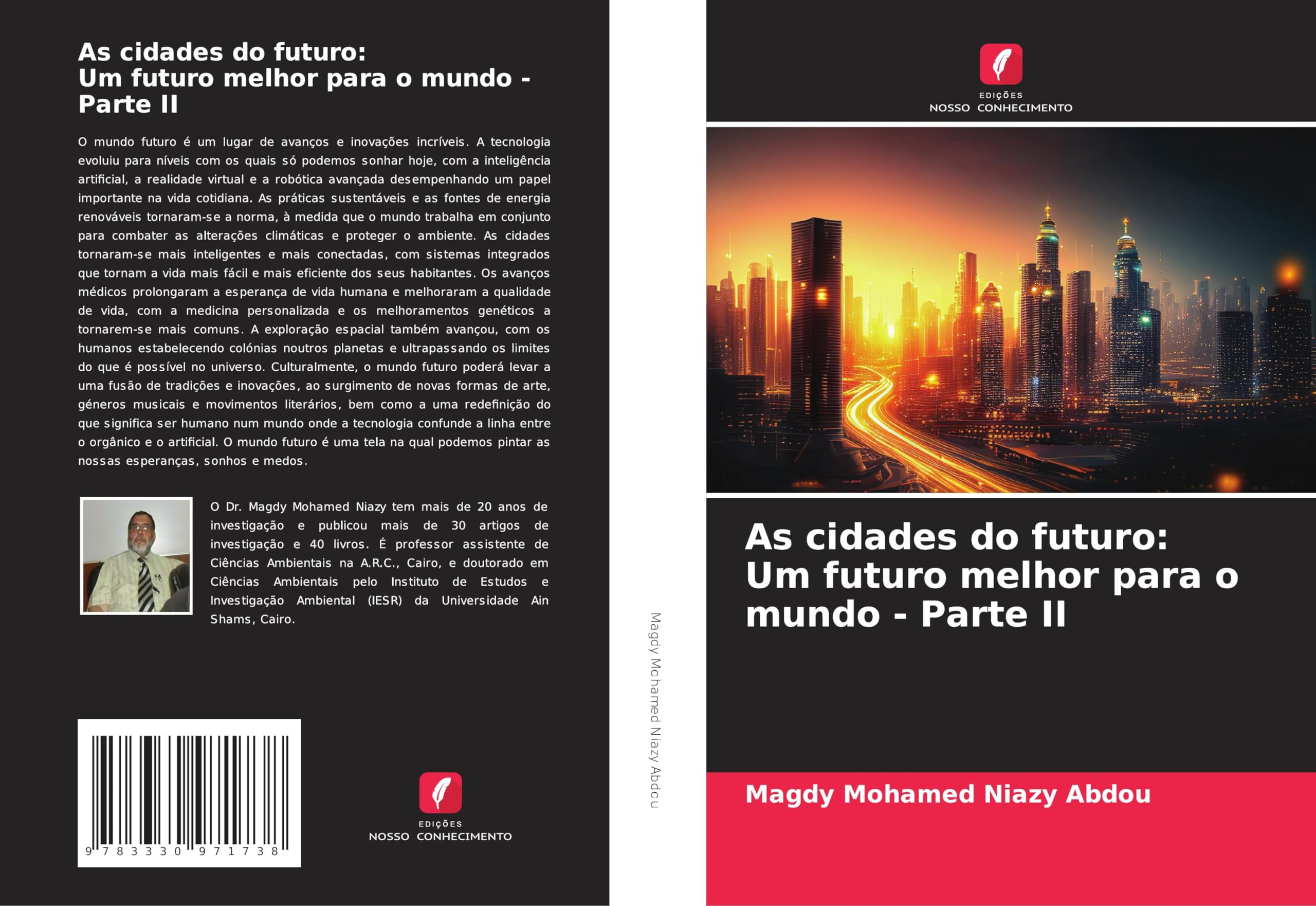 As cidades do futuro: Um futuro melhor para o mundo - Parte II