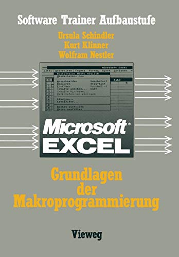 Excel-Grundlagen der Makroprogrammierung (Software Trainer: Grundstufe)