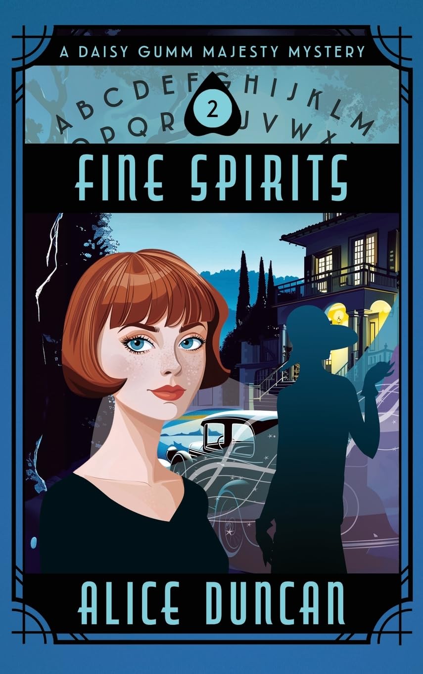 Fine Spirits: A Historical Cozy Mystery (Daisy Gumm Majesty Mystery)