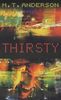 Thirsty