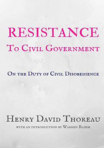 Resistance to Civil Government - Henry David Thoreau