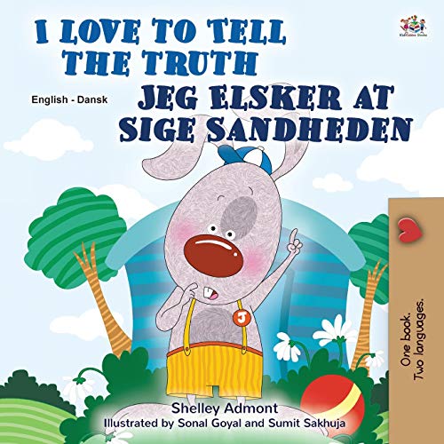 I Love to Tell the Truth (English Danish Bilingual Book for Kids) (English Danish Bilingual Collection)