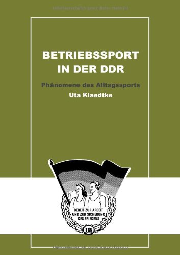 Betriebssport in der DDR: Phänomene des Alltagssports