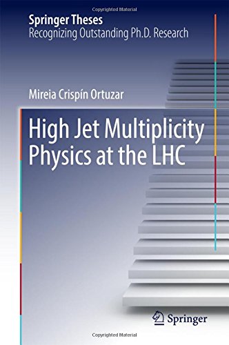 High Jet Multiplicity Physics at the LHC (Springer Theses)