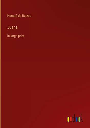 Juana: in large print