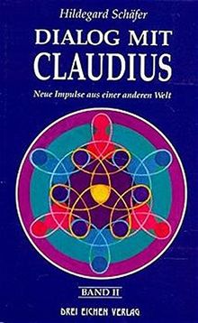 Dialog mit Claudius, Band 2: Neue Impulse aus einer anderen Welt