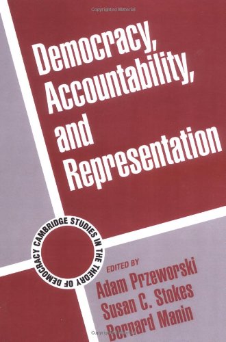 Democracy Accountability Represent (Cambridge Studies in the Theory of Democracy, Band 2)