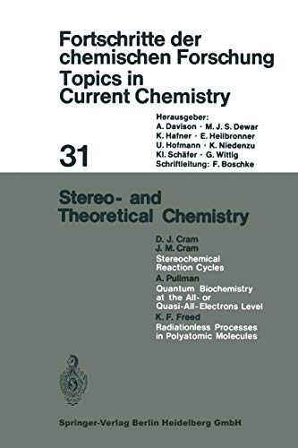Stereo- and Theoretical Chemistry (Topics in Current Chemistry, 31, Band 31)