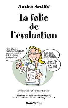 La folie de l'évaluation