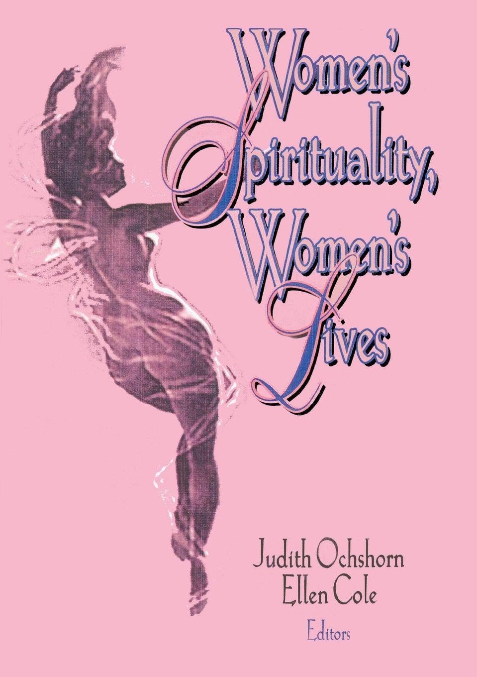 Women's Spirituality, Women's Lives