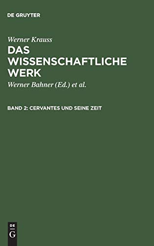 Cervantes und seine Zeit (Werner Krauss: Das wissenschaftliche Werk)
