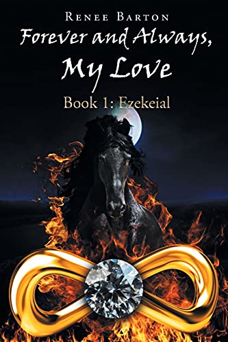 Forever and Always, My Love (Book 1: Ezekeial)