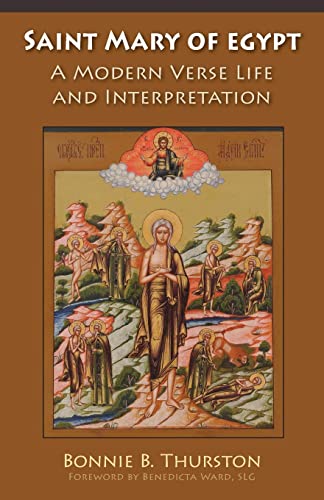 Saint Mary of Egypt: A Modern Verse Life and Interpretation (Monastic Wisdom, 65, Band 65)