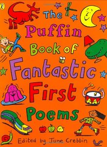 The Puffin Book of Fantastic First Poems (Puffin Poetry)