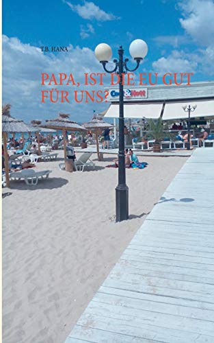 PAPA, IST DIE EU GUT FÜR UNS?