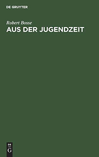 Aus der Jugendzeit: Erinnerungen