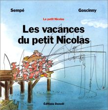 Le petit Nicolas : Les vacances du petit Nicolas (Humour)