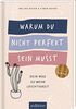 Warum du nicht perfekt sein musst: Dein Weg zu mehr Leichtigkeit | Von den Autor:innen des Blogs Vanilla Mind