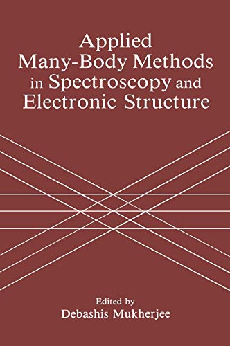 Applied Many-Body Methods in Spectroscopy and Electronic Structure