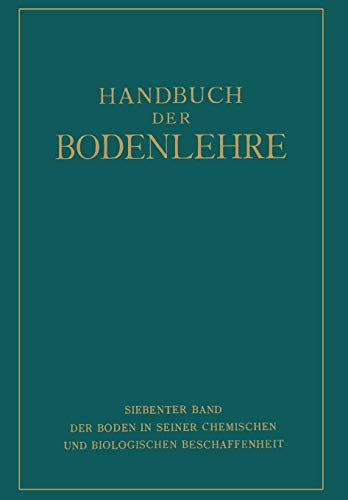 Der Boden in Seiner Chemischen und Biologischen Beschaffenheit (German Edition)