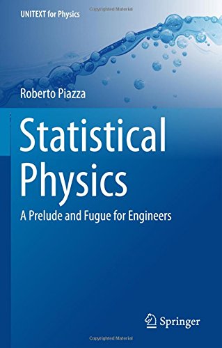 Statistical Physics: A Prelude and Fugue for Engineers (UNITEXT for Physics)
