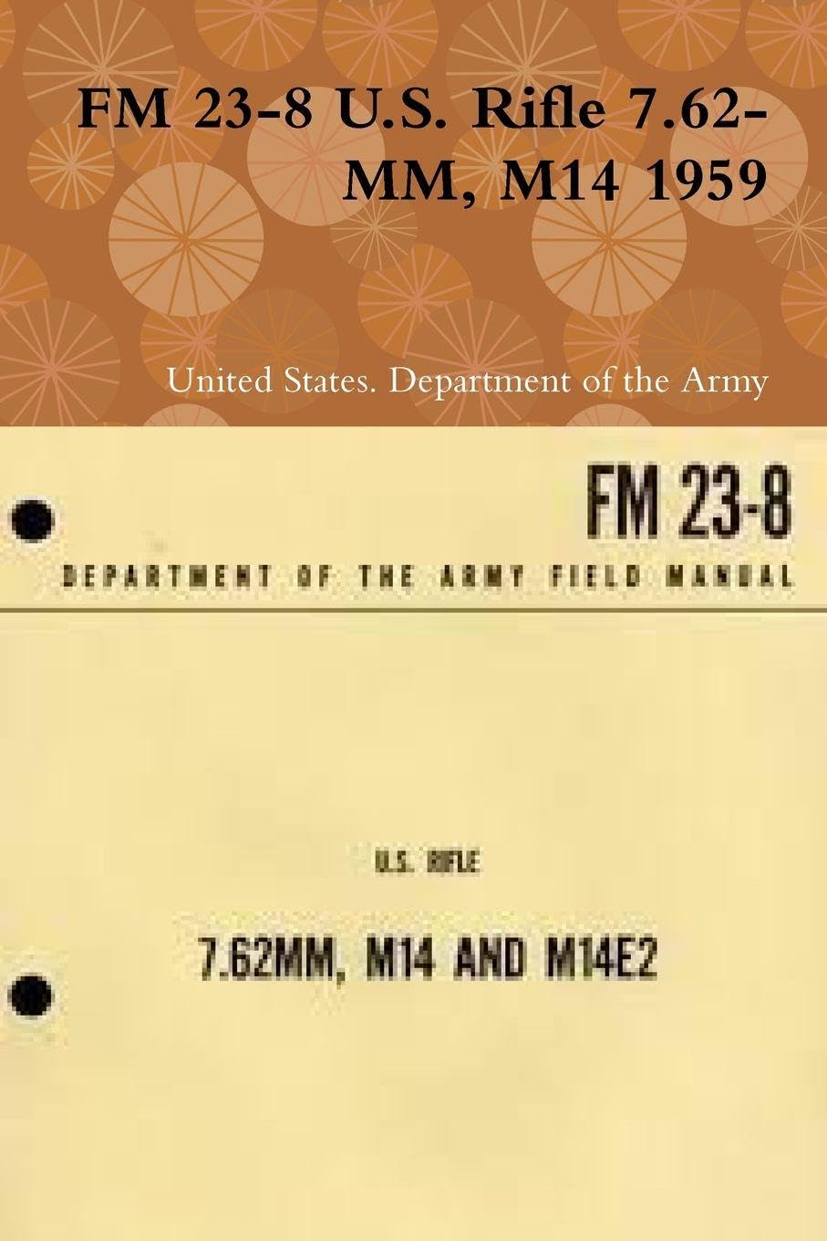 FM 23-8 U.S. Rifle 7.62-MM, M14 1959