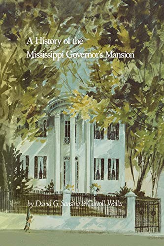 A History of the Mississippi Governor's Mansion