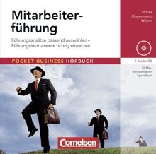 Pocket Business - Hörbuch: Mitarbeiterführung: Führungsansätze passend auswählen - Führungsinstrumente richtig einsetzen. Hör-CD