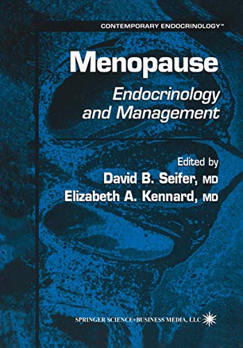 Menopause: Endocrinology And Management (Contemporary Endocrinology, 18, Band 18)