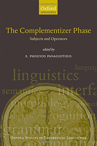 Complementiser Phase: Subjects and Operators (Oxford Studies in Theoretical Linguistics, Band 30)