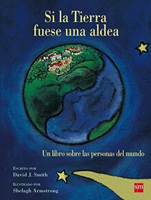 Si la Tierra fuese una aldea : un libro sobre las personas del mundo von Smith, David J. | Buch | Zustand gut