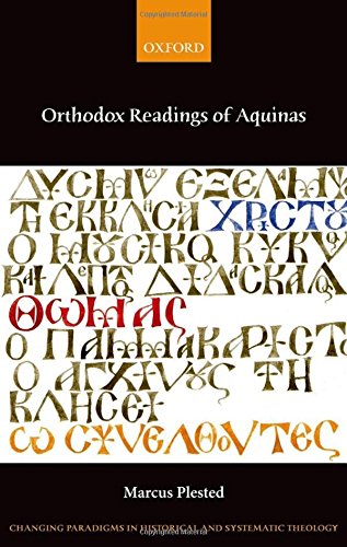 Orthodox Readings of Aquinas (Changing Paradigms in Historical and Systematic Theology)
