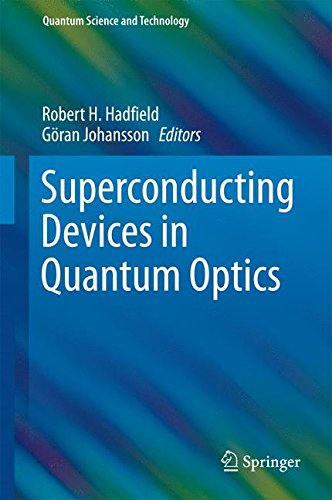 Superconducting Devices in Quantum Optics (Quantum Science and Technology)