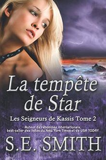 La tempête de Star: Les Seigneurs de Kassis Tome 2