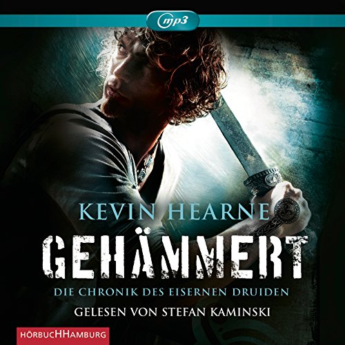 Gehämmert: Die Chronik des Eisernen Druiden: 2 CDs von ...