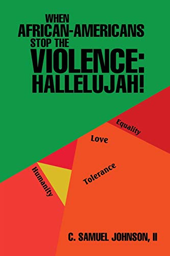 When African-Americans Stop the Violence: Hallelujah!