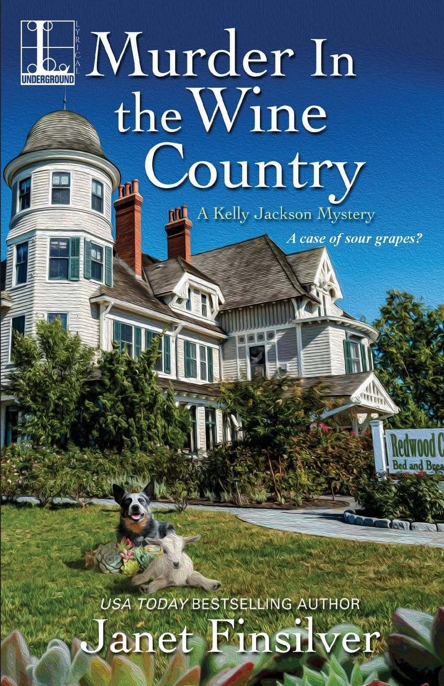 Murder in the Wine Country: A California B&B Cozy Mystery (A Kelly Jackson Mystery, Band 6)
