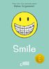 Smile (Smile-Reihe Band 1): Lass dir von diesem New York Times-Comicbuch-Bestseller ein Lächeln ins Gesicht zaubern (Loewe Graphix, Band 1)
