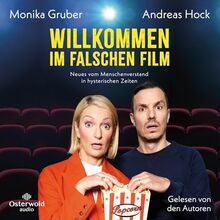 Willkommen im falschen Film: Neues vom Menschenverstand in hysterischen Zeiten: 6 CDs
