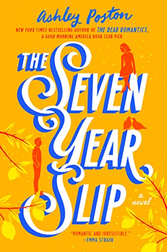 Poston, Ashley: The Seven Year Slip