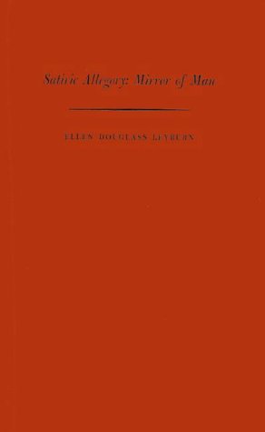 Satiric Allegory: Mirror of Man (Yale Studies in English)
