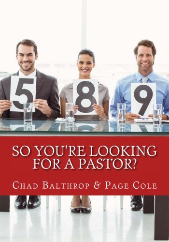 So You're Looking For a Pastor?: The Ultimate Guide for Pastor Search Teams