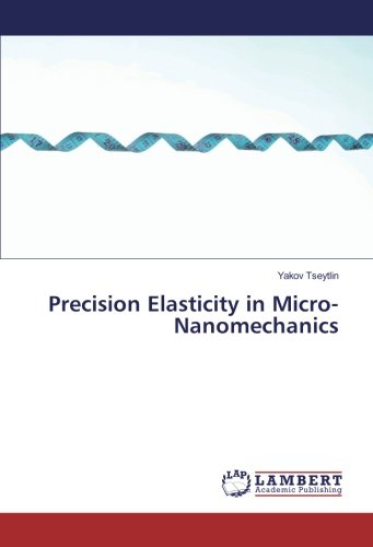 Precision Elasticity in Micro-Nanomechanics
