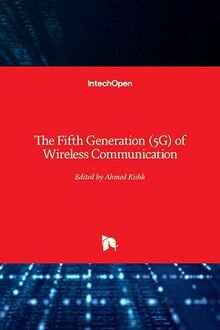The Fifth Generation (5G) of Wireless Communication