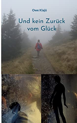 Und kein Zurück vom Glück: DE