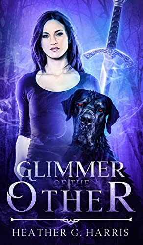 Glimmer of The Other: An Urban Fantasy Novel (The Other Realm, Band 1)