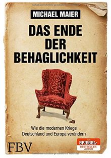 Das Ende der Behaglichkeit: Wie die modernen Kriege Deutschland und Europa verändern