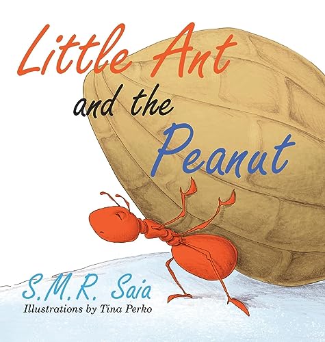 Little Ant and the Peanut: United We Stand, Divided We Fall (Little Ant Books, Band 6)
