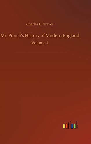 Mr. Punch's History of Modern England: Volume 4