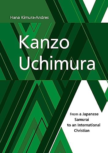 Kanzo Uchimura: From a Japanese Samurai to an International Christian